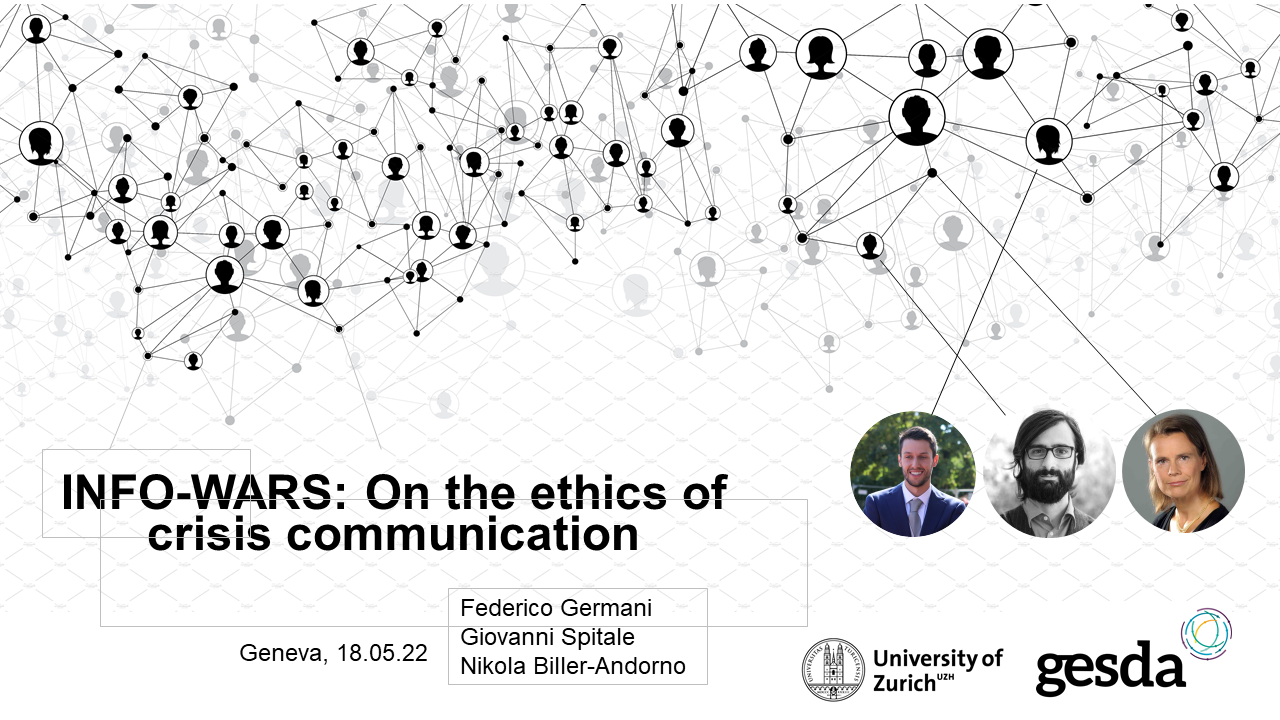 INFO WARS: On the ethics of crisis communication@GESDA