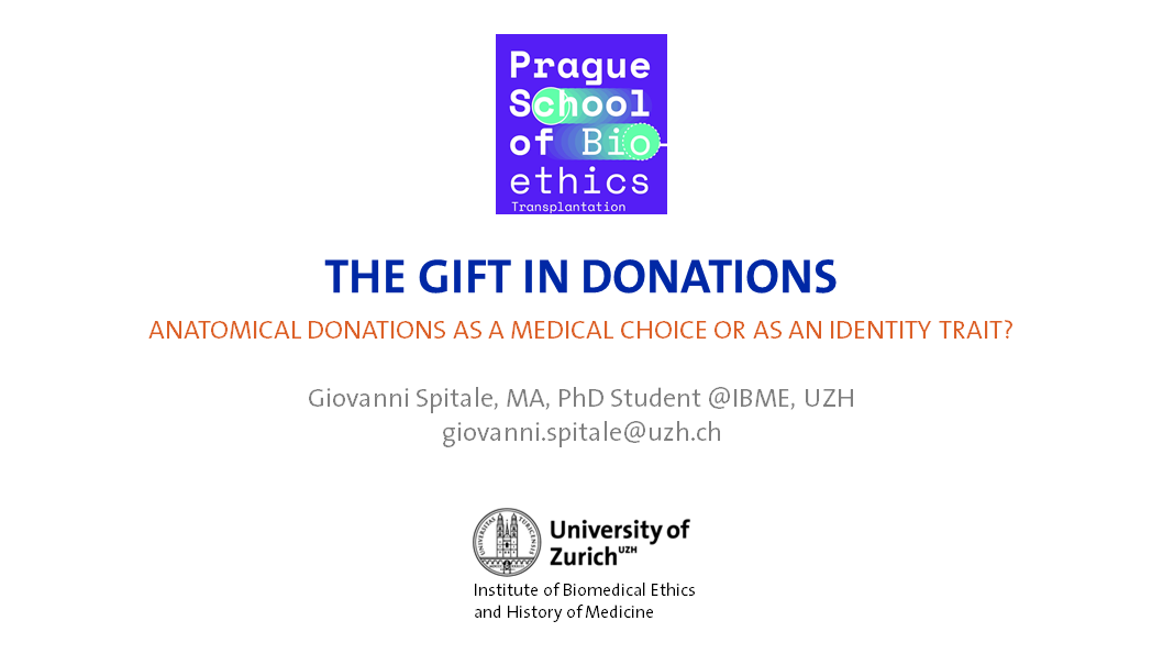 The gift in donations. Anatomical donations as a medical choice or as an identity trait?@PragueSB